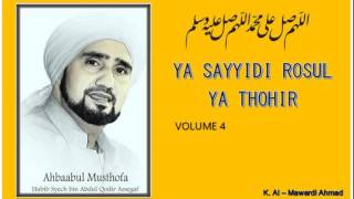 Download lagu Habib Syech : Ya Sayyidi Rosul Ya Thohir - vol4 mp3