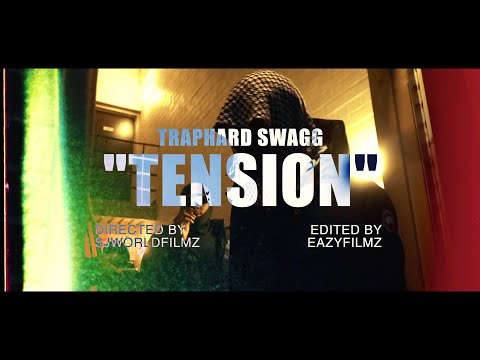 TrapHard Swagg - “Tension” (Official Music Video Dir By: @SJWORLDFILMS)