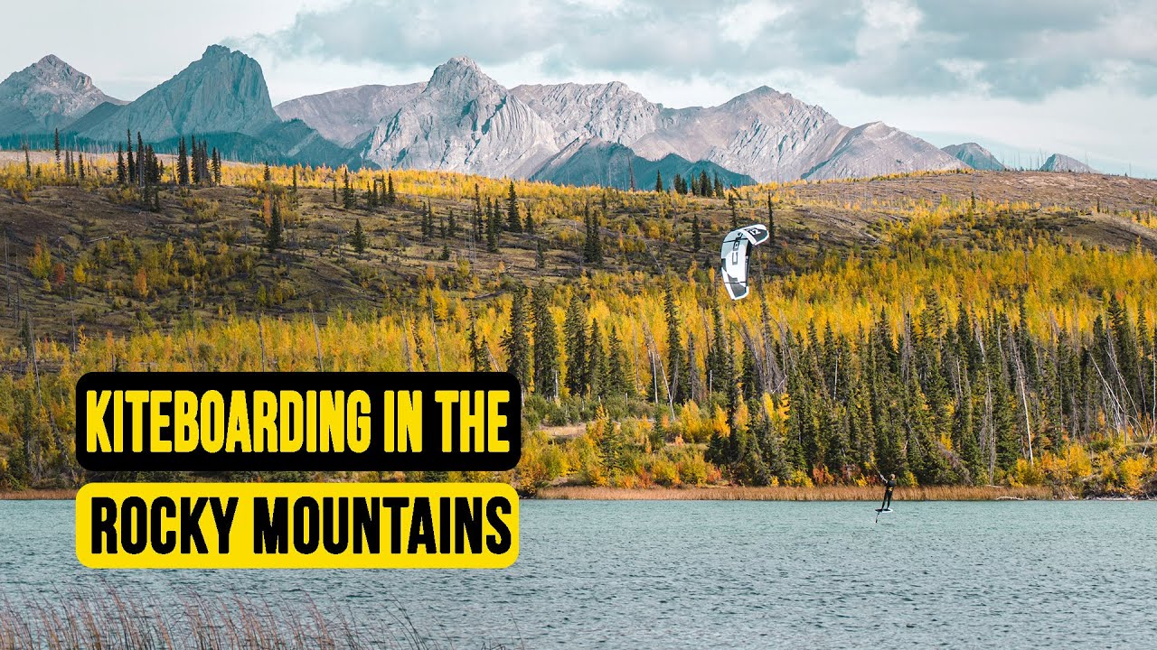 Kiteboarding in the Canadian Rockies | A Road Trip Movie
