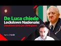 De Luca chiede Lockdown Nazionale: Chiudiamo tutto per 30/40 giorni.