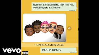 Pablo Remix - Rvssian feat. Sfera Ebbasta, Rich The Kid, Moneybagg Yo, Lil Baby | Audio