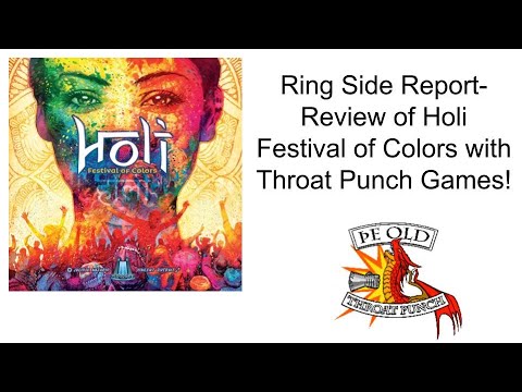 Ring Side Report- Board Game Review of Holi Festival of Color