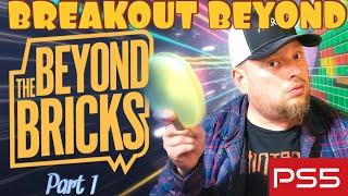 Mr. Poestyle Plays Breakout Beyond Part 1