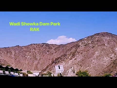 Wadi Showka Dam Park.. RAK Outing