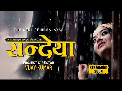 SANDEYA - Motion Poster | The Soul of Himalayas