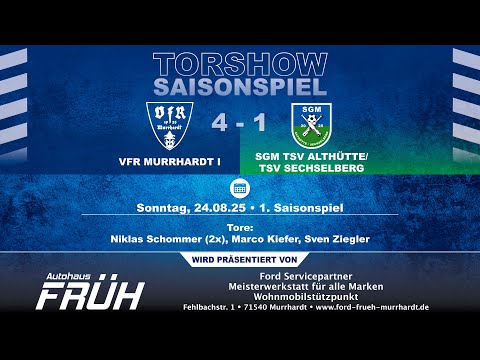 Tore - VfR Murrhardt I - SGM Althütte/Sechselberg (Saisonspiel) - 24.08.25
