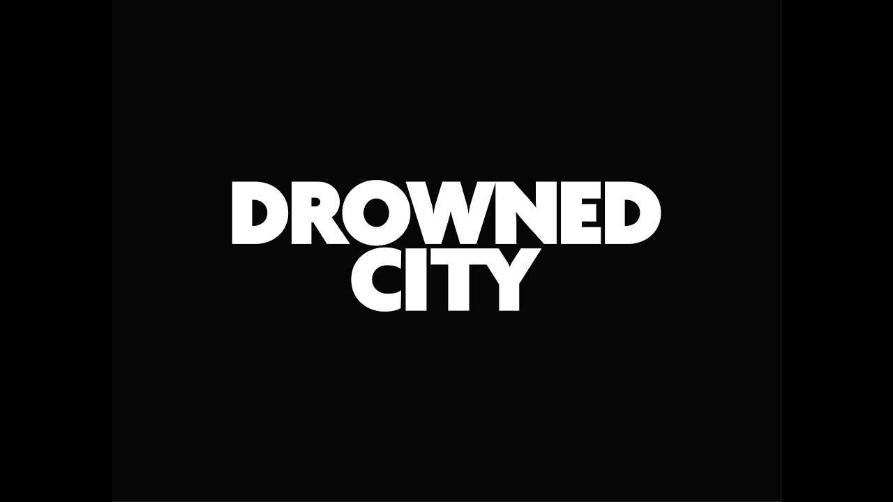 Drowned City Official Trailer 2014