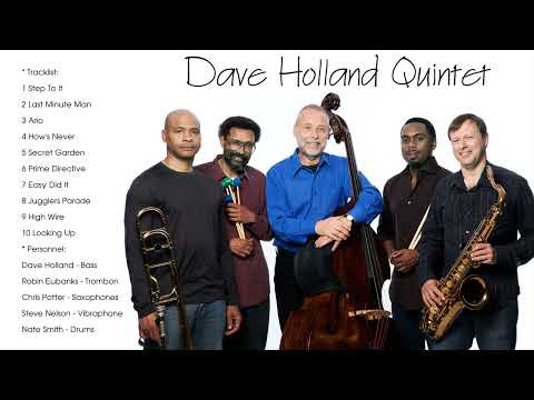 The Best of Dave Holland Quintet (Full Album)