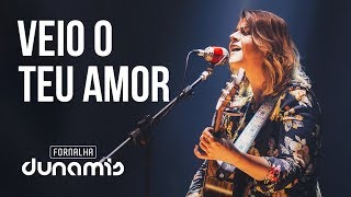 Veio O Teu Amor Lyrics English Translation