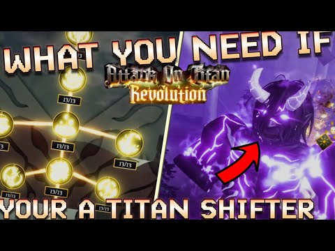 [SHIFTER] If you are NEW to Titan Shifting... Here's what you NEED... in Attack on Titan Revolution!