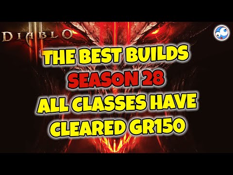 The BEST BUILDS Season 28 Diablo 3 - All classes have beaten GR150 Altar of Rites