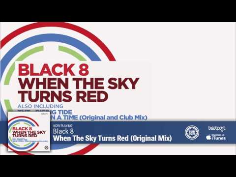 Black 8 - When The Sky Turns Red (Original Mix)
