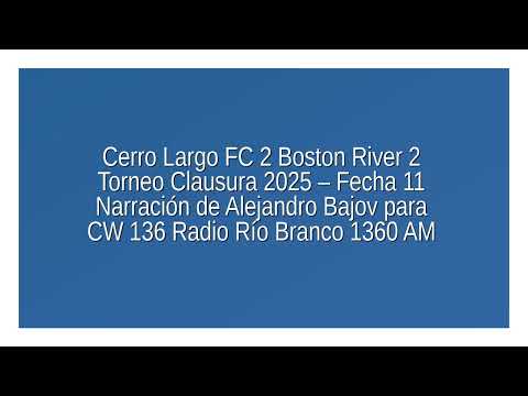 Cerro Largo FC 2 Boston River 2 - Clausura 2025 (por Alejandro Bajov)