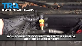 How to Replace Coolant Temperature Sensor 2000-2005 Buick LeSabre