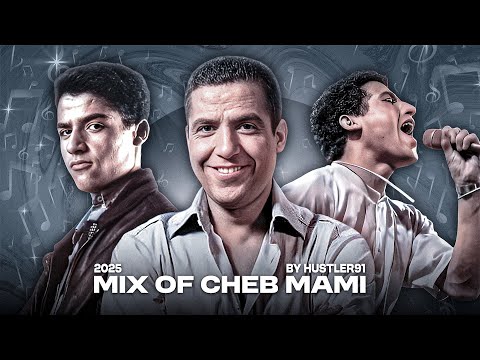 Best Of Cheb Mami Mix 2025 | 100% Rai Remix Mashup🔥