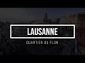 Lausanne - Timelapse au quartier du Flon