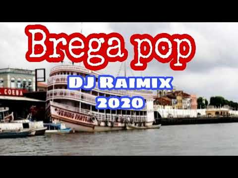 BREGA POP-DJ RAIMIX 2020
