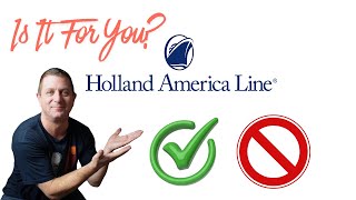 Should Your Next Cruise Be Holland America