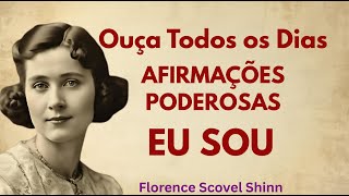 Dinheiro, Sucesso e Abundância Chegarão à Sua Vida | Florence Scovel Shinn | Lei da Atração | EU SOU
