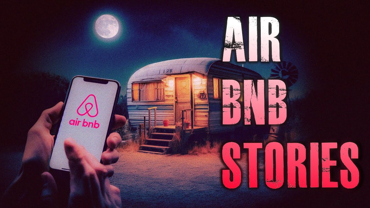 6 TRUE Creepy Airbnb Horror Stories | True Scary Stories