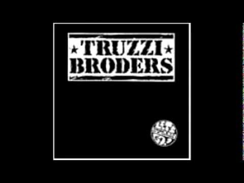 TRUZZI BRODERS - Siate gentili con noi