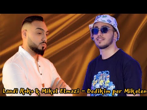 Landi Roko & Mikel Elmazi - Mikela