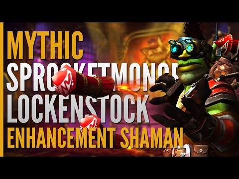 Mythic Sprocketmonger Lockenstock First Kill  |  Enhancement Shaman PoV  |  Vindicatum