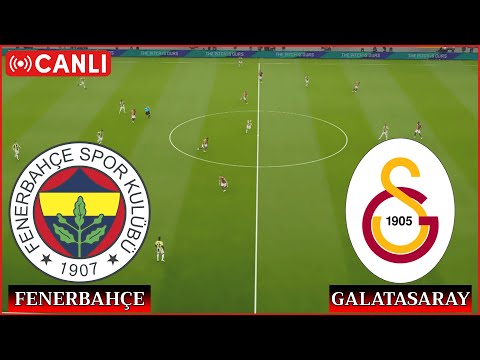 🔴CANLI: Fenerbahçe Galatasaray Maçı Canlı İzle - Trendyol Süper Lig 📺 Canlı Yayın ✅ efootball 21
