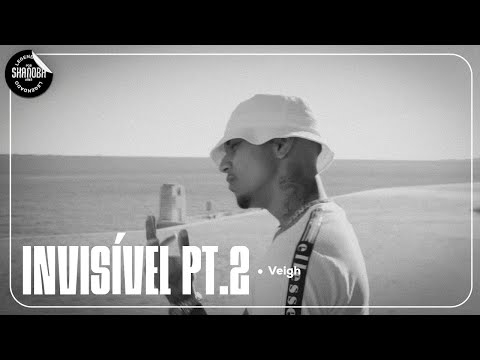 VEIGH - Invisível Pt.2 (LETRA) | Shanoba