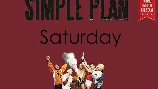 Simple Plan -  Saturday Lyrics