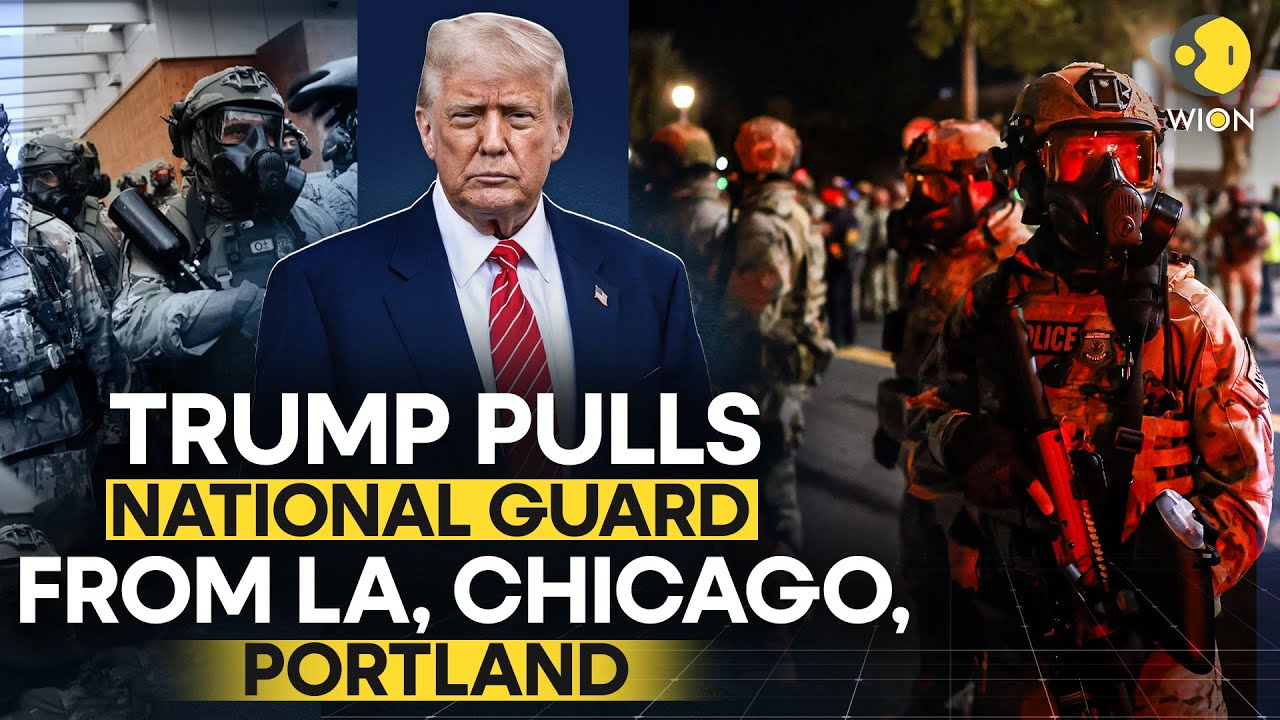 Trump Pulls National Guard from Chicago, LA, Portland; Warns Troops May Return | WION Originals