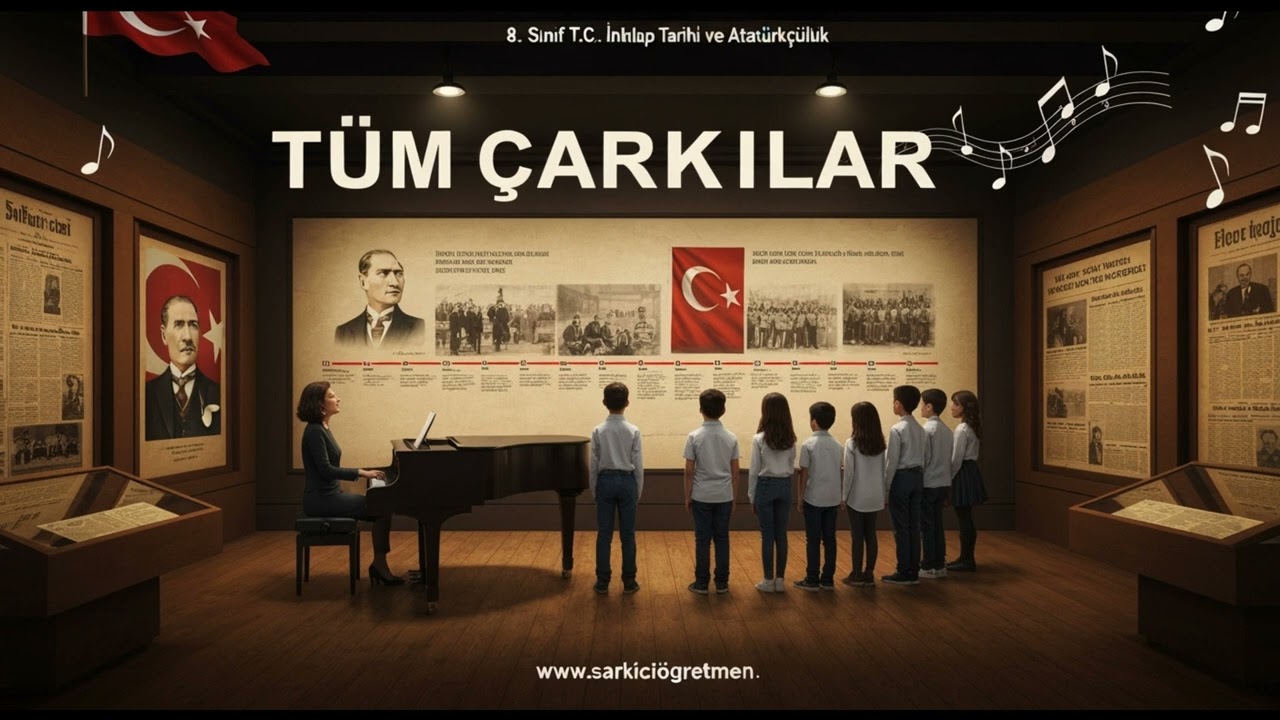 8. SINIF T.C. İNKILAP TARİHİ VE ATATÜRKÇÜLÜK Tüm Şarkılar V2