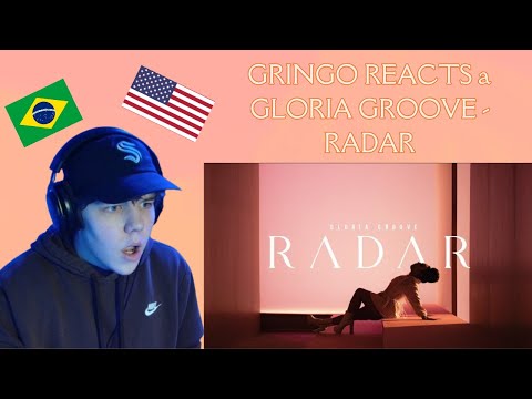 GRINGO REACTS to GLORIA GROOVE - RADAR!