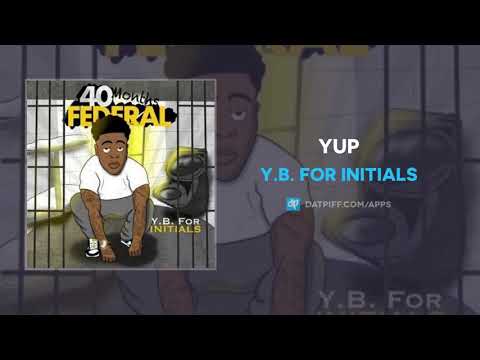 Y.B. For Initials - Yup (AUDIO)