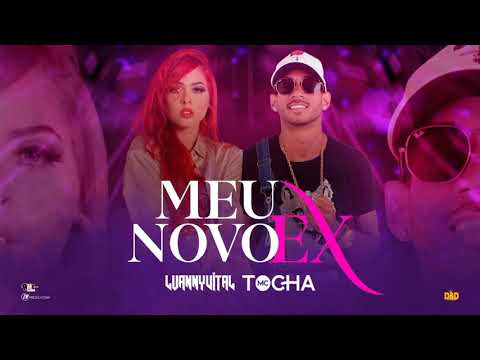 Luanny Vital Feat Mc Tocha- Meu Novo Ex- BREGA