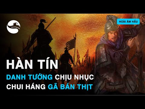 Han Xin - The General Who Endured the Humiliation of Crawling Between Men | Heroes of the Past an...