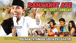 Download lagu KH. Kholil Yasin Terbaru 2026 – IRI KA TATANGGE POLAEN SOGIH mp3