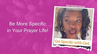 Take Your Prayer Life to the Next Level: Get Specific!