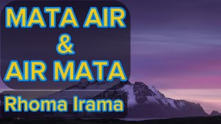 Download lagu RHOMA IRAMA / MATA AIR DAN AIR MATA / ( KARAOKE ORIGINAL) mp3
