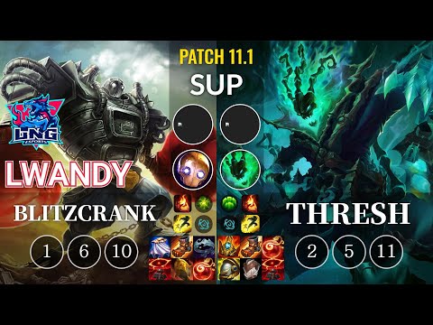 LNG lwandy Blitzcrank vs Thresh Sup - KR Patch 11.1