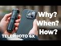 Freewell 6x Telephoto Lens Why | When | How