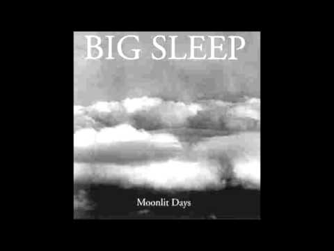 Big Sleep - Where the river ends
