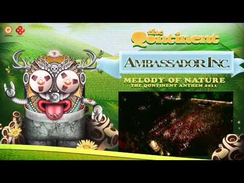 The Qontinent 2011 | Official Anthem | Ambassador Inc. - Melody of Nature