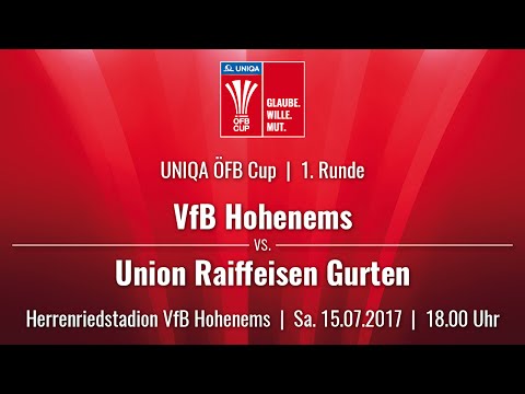 15.07.2017 / 18:00 Uhr VfB Hohenems (HOH) vs. Union Raiffeisen Gurten (GUR) | Livestream
