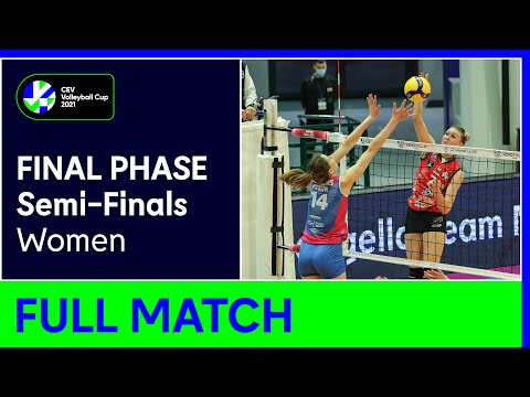 Tent OBRENOVAC vs. Saugella MONZA - CEV Volleyball Cup 2021 Women Semi-Finals