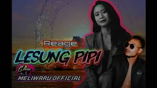 Download lagu 👉 LESUNG PIPI (Reggae Cover Raim Laode) – MELIWARU  mp3 Download lagu 👉 LESUNG PIPI (Reggae Cover Raim Laode) – MELIWARU  mp3