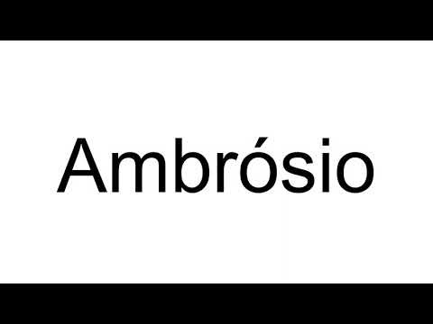How to Pronounce Ambrósio