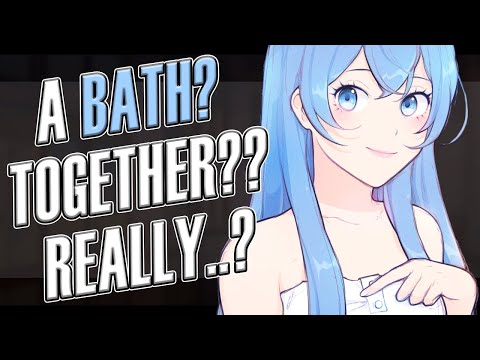 Forced To Take a Bath With a Girl Who Likes You ♡ [Confession ASMR] [Intimate RP]