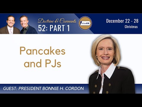 Christmas Part 1  • President Bonnie Cordon • December 22 - 28 • Come Follow Me