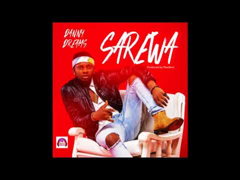 Danny Dreams -Sare Wa 2017 Official Audio